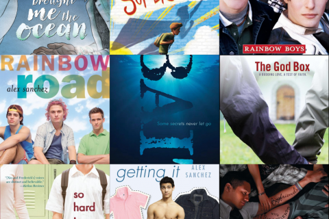 Collage of nine books by author Alex Sanchez: You Brought Me the Ocean, The Greatest Superpower, Rainbow Boys, Rainbow Road, Bait, The God Box, So Hard to Say, Getting It, and Boyfriends with Girlfriends.